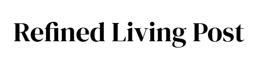 Refined Living Post